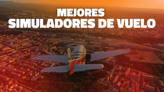 Mejores simuladores de vuelo: cómo elegir el adecuado según tu forma de volar