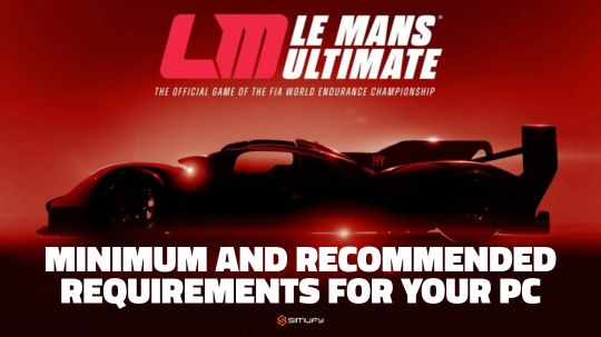 Le Mans Ultimate: requisitos mínimos y recomendados para tu PC